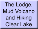 Yellowstone Lake Lodge, Mud Volcano, Clear Lake hike